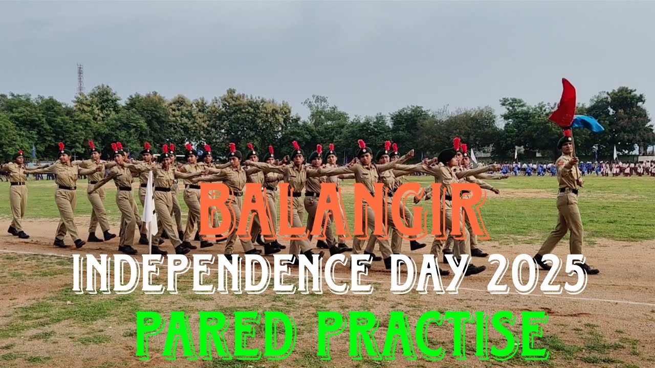 Balangir Independence Day 2025 || Pared Practise ll 📍Monoharpur Field , Balangir 🇮🇳