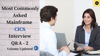 Most Commonly Asked  Mainframe CICS Interview Questions (Volume Revised) - 2