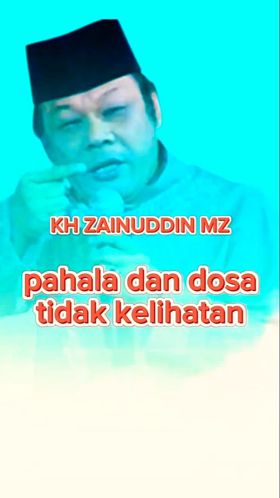 pahala dan dosa tidak keliatan #khzainudinmz #ceramahkhzainudinmz