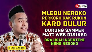 Hubungan Saudara Retak? Waspada, Ini Jalan Menuju Neraka! KH Toha Abrori