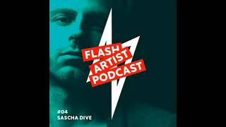 Sascha Dive - Flash Artist Podcast 2016