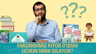 Farzandimiz kitob o'qishi uchun nima qilaylik? | @IkromSharif