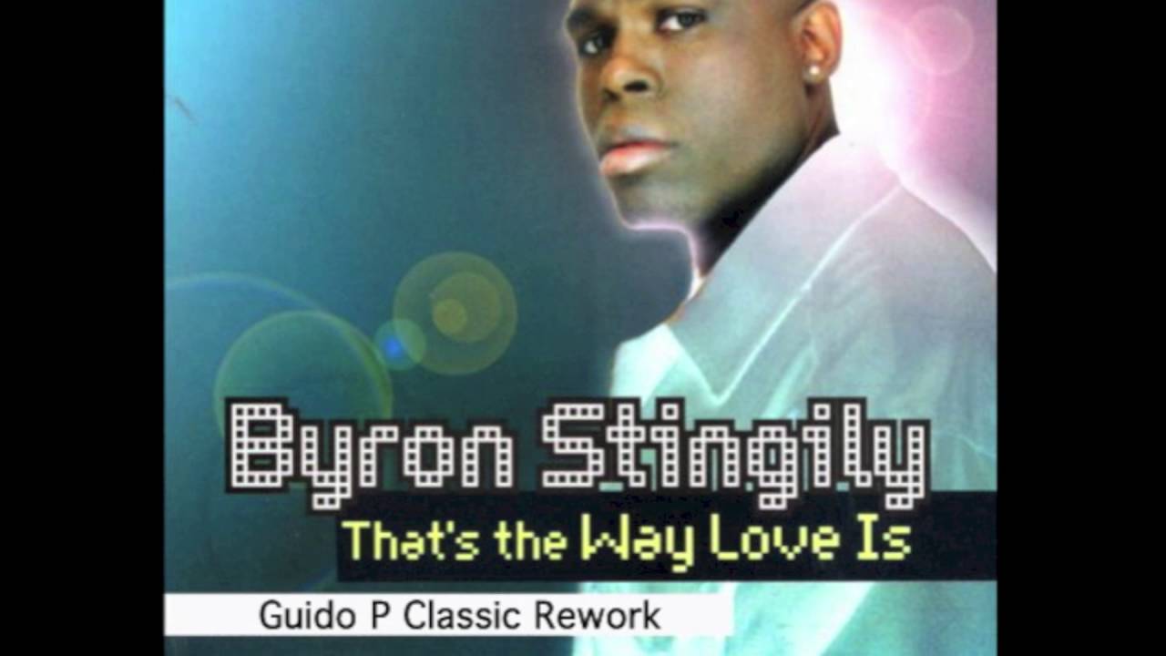 Byron Stingily That's The Way Love Is