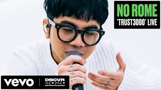 No Rome - Trust3000 (Live) | Vevo DSCVR Artists to Watch 2020