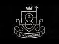 Königsmörder - Lyrics and song info in description