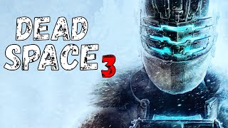 Dead Space 3 Прохождение #1