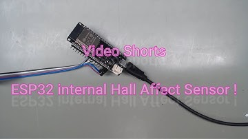 #040 ESP32 Internal Hall effect sensor