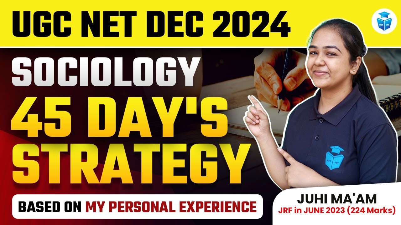 UGC NET Sociology Last 45 Days Study Plan on My Experience | UGC NET ...