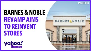 Barnes & Noble's redesign aims to engage a changing consume, CEO says