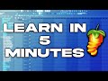 Learn fl studio in 5 minutes beginner tutorial