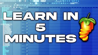 Learn FL Studio In 5 MINUTES! Beginner Tutorial