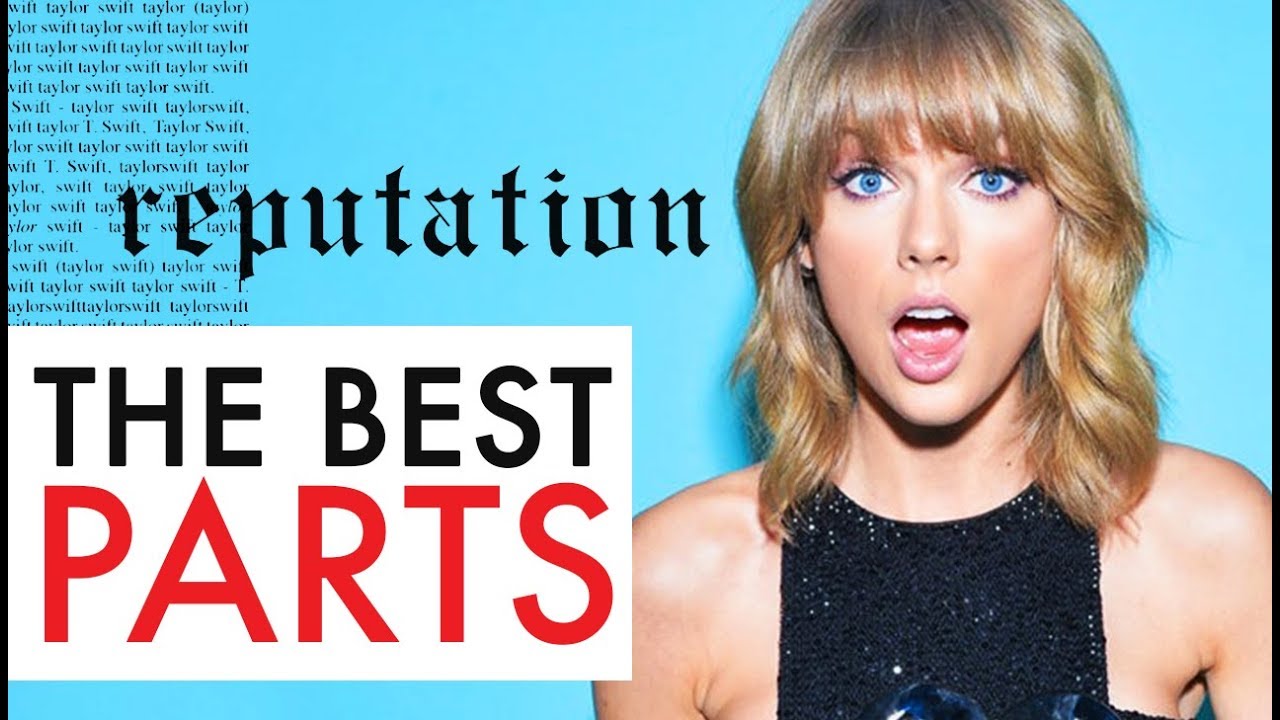 Taylor Swift | The Best Parts