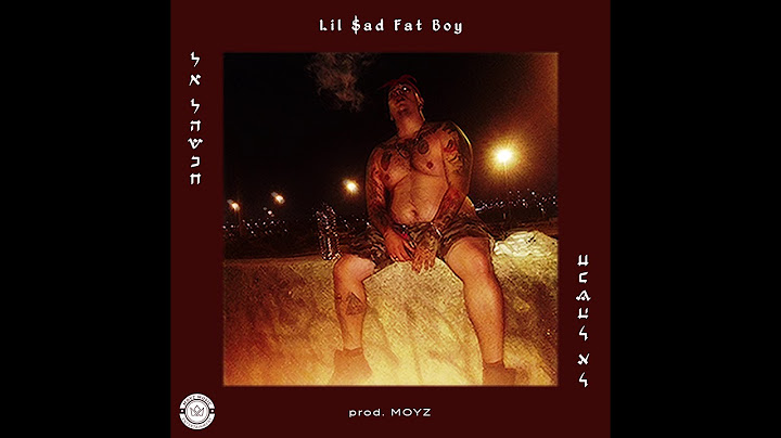 Lil $ad Fat Boy - Lo Leishakah (Prod. MOYZ)  - לא להשכח