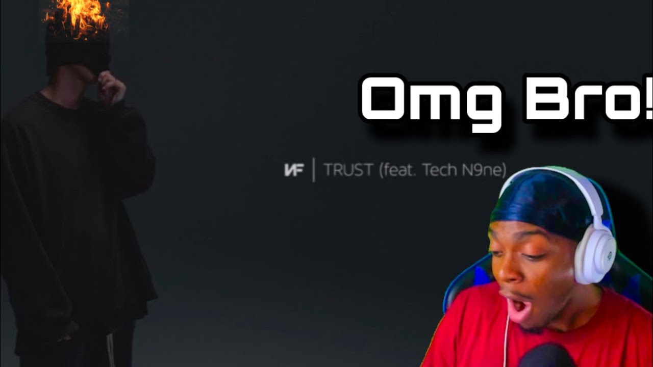TECH N9NE IS SO INSANE!!! | NF - TRUST ft. Tech N9ne (REACTION ...