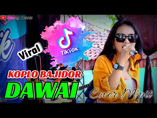 Viral Di Tiktok‼️DAWAI //KOPLO BAJIDOR //COVER M'PIT //MR PROJECT //MARANTIKA MUSIK //TOMO class=