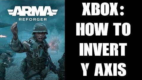 How To Invert Controller Right Stick / Look / Camera Axis In Arma Reforger On Xbox Series S / X