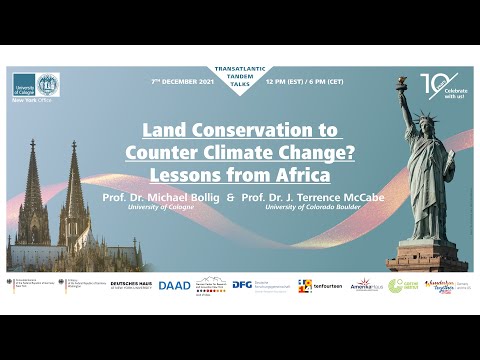 Transatlantic Tandem Talk - Land Conservation to Counter Climate Change? Lessons from Africa