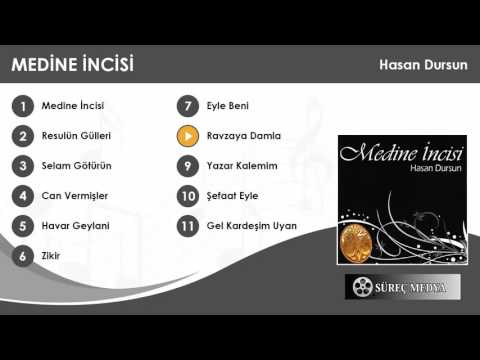 Hasan Dursun -  Ravzaya Damla - Medine İncisi Albümü