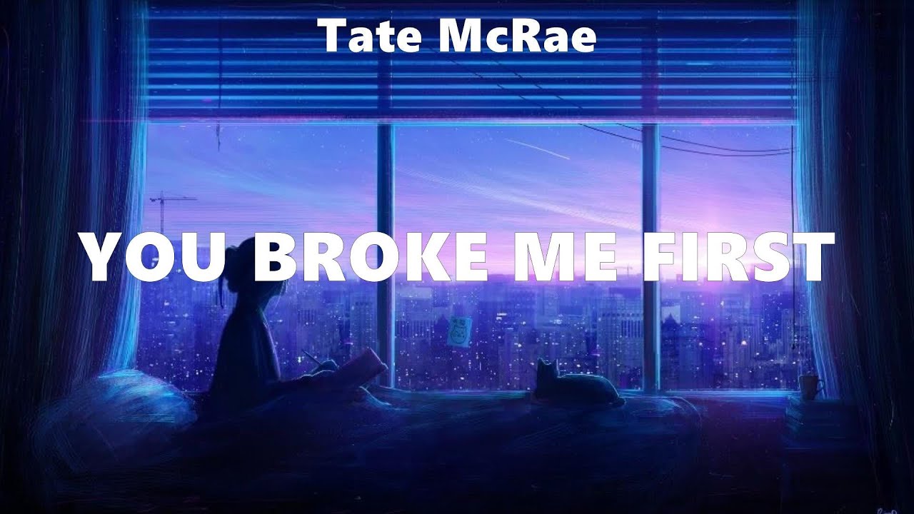 Tate Mcrae ~ You Broke Me First Lyrics Charlie Puth James Arthur 