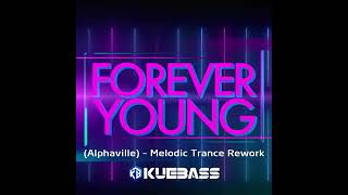 Forever Young (Alphaville) – Melodic Trance Rework | Emotional Uplifting Remix