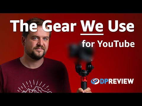 Behind The Scenes: The gear we use to make DPReview TV