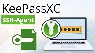 KeepassXC SSHAgent: SSHSchlüssel mit dem Passwortmanager verwalten
