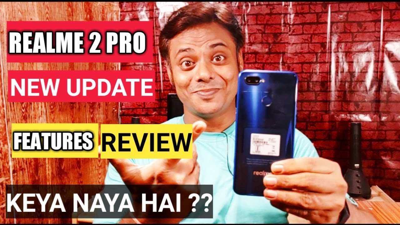 Realme 2 Pro New Update Received | Realme 2 Pro New Update Features Review in Hindi