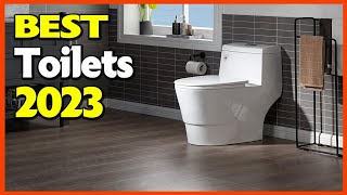 Top 5 Best Toilets 2023