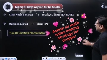 How to Make Perfect Notes for JEE 2026 | Ashish Sir’s Guide for Droppers 🧠📝✨