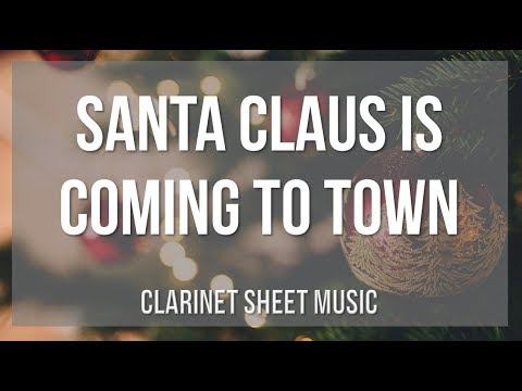 Easy Clarinet Sheet Music How To Play Santa Claus Is Coming To Town By Eddie Cantor