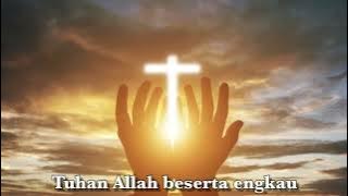 Download lagu Tuhan Allah Beserta Engkau - Various Artist (Lirik Video)