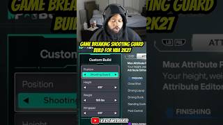 GAME BREAKING SHOOTING GUARD BUILD FOR NBA 2K27 #nba #nba2k27 #2k27