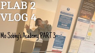 PLAB 2 VLOG 4 : Mo Sobhy’s Academy PART 3 | Welcome to Booth Hall