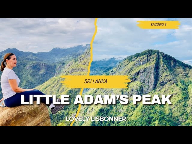 Sri Lanka - Ella - Little Adam's Peak - Ep. 6 - Lo...