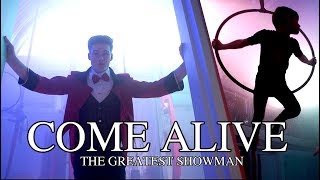 THE GREATEST SHOWMAN 'COME ALIVE' | Cover by Spirit YPC ft. Flying Fantastic