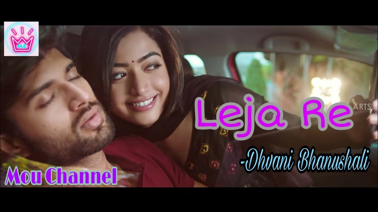 Leja Re cover video Full HD | Dhvani bhanushali | Romantic
