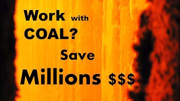 Save Millions $$$ Coal Quality & Combustion On Line Classes/Training