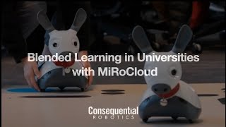 Information In Conversation: Blended Learning in Universities with MiRoCLOUD Update