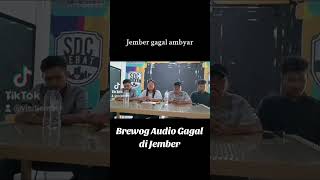 Brewog  Gagal Tayang Di Jember  Mas Bre
