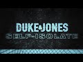 Duke  jones  selfisolate chill mix