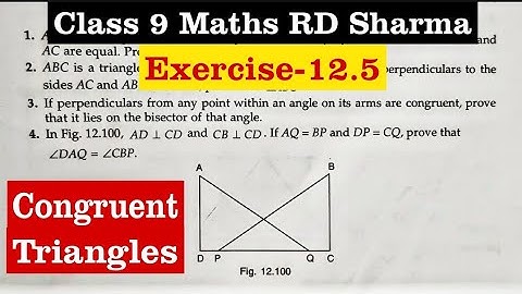 RD SHARMA EX 12.5 Q1 to Q7 Solutions for Class 9 Maths Chapter 12 Congruent Triangles