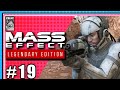 No One Could've Done It Better | Mass Effect Let's Play #19