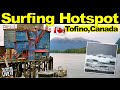 Beaches, Surfing, Resorts - Tiny Tofino (Canada&#39;s Surfing Hotspot) - VanLife - This Is How I See It