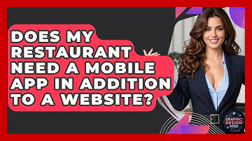 Does My Restaurant Need A Mobile App In Addition To A Website? - Graphic Design Nerd
