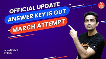 JEE Main 2021 March - Official Answer Key is OUT! 🔥| JEE Answer Key | Arvind Kalia Sir | Vedantu JEE