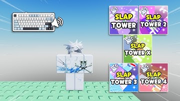 BEATING SLAP TOWER 1,2,3,4,X BUT ITS KEYBOARD ASMR...👋