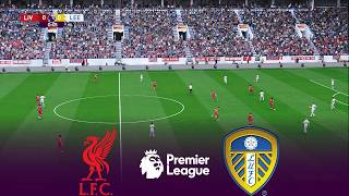 LIVERPOOL vs LEEDS UNITED | Premier League 2026 | 02 August 2026 | Live SIMULATION PES 2021 Gameplay