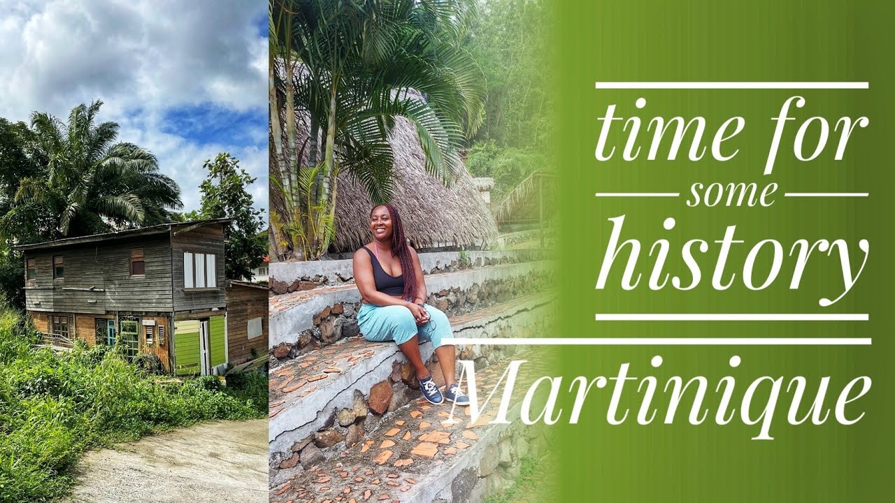 Martinique Time for some history in Les TroisÎlets YouTube
