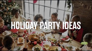 Holiday Party Ideas