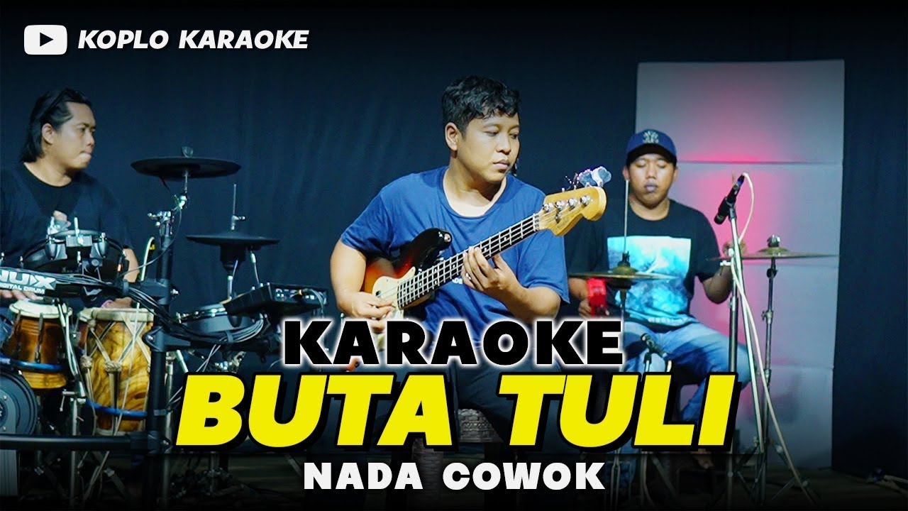 BUTA TULI KARAOKE NADA COWOK / PRIA VERSI DANGDUT RANCAK